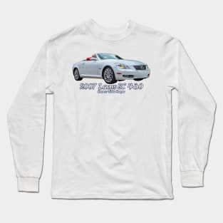 2007 Lexus SC 430 Convertible Coupe Long Sleeve T-Shirt